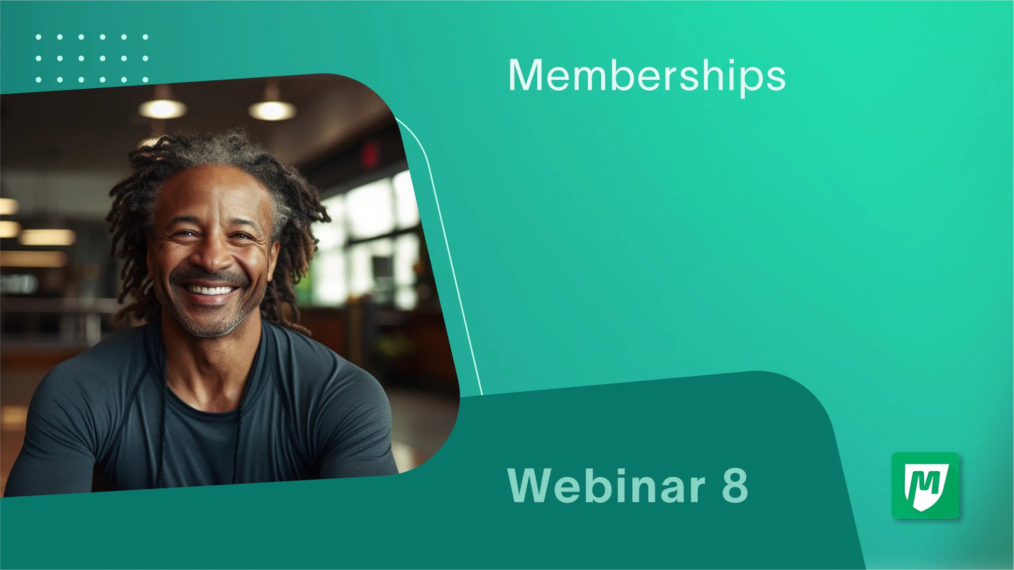 Memberships
